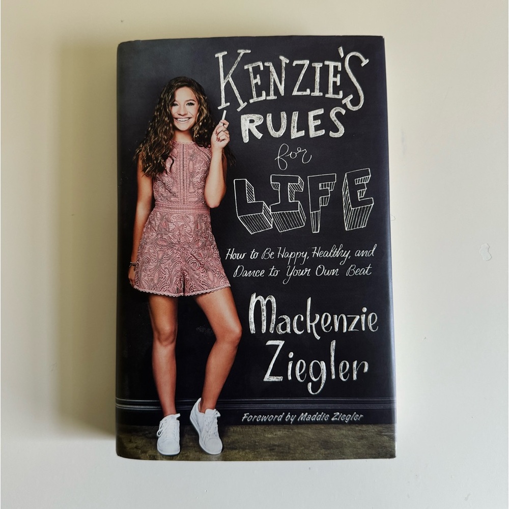 Kenzie’s Rules for Life by Mackenzie Ziegler